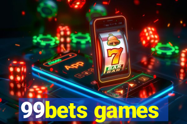 99bets games